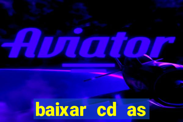 baixar cd as melhores de edson gomes